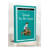 İnsan Ne ile Yaşar - Lev Nikolayeviç Tolstoy