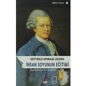İNSAN SOYUNUN EĞİTİMİ AYDINLANMA, DIN VE EĞİTİM - GOTTHOLD EPHRAIM LESSING