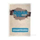 İnsan ve... - Hüsamettin Aydın