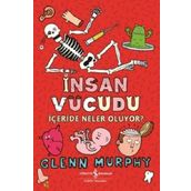 İnsan Vücudu - İçeride Neler Oluyor? - Glenn Murphy