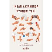 İnsan Yaşamında Oyunun Yeri - Gül Şendil
