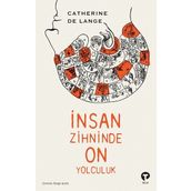 İnsan Zihninde On Yolculuk Catherine de Lange