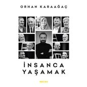 İnsanca Yaşamak - Mehmet Ş. Matur