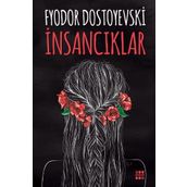İNSANCIKLAR - FYODOR MİHAYLOVİÇ DOSTOYEVSKI (ISBN:9789754451030)