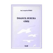 İnsancıl Hukuka Giriş - Ayşe Nur Tütüncü