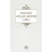 İnsanın Anlam Arayışı - Fatih Kurt