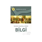 İnsanın Yaşamsal Değeri Bilgi 5 - Hamdullah Aktaş