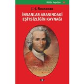 İnsanlar Arasındaki Eşitsizliğin Kaynağı - Jean Jacques Rousseau