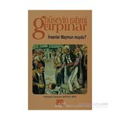 İNSANLAR MAYMUN MUYDU? - HÜSEYİN RAHMI GÜRPINAR