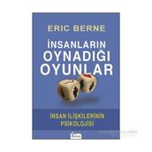 İnsanların Oynadığı Oyunlar - Dr. Eric Berne