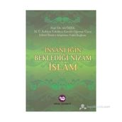 İnsanlığın Beklediği Nizam İslam - Ali Özek