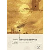 İnsanlığın Serüveni: Dünyanın Oluşumundan Sanayi Devrimi'ne - Prof.Dr.Ahmet Taşağıl