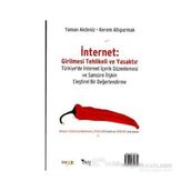 İNTERNET: GIRILMESI TEHLIKELI VE YASAKTIR - YAMAN AKDENIZ;KEREM ALTIPARMAK