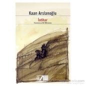 İntihar Zamanımızın Bir Kahramanı - Kaan Arslanoğlu
