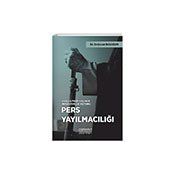 İran Dış Politikasında İmparatorluk Vizyonu Pers Yayılmacılığı - Doğacan Başaran