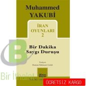İran Oyunları 2 - Bir Dakika Saygı Duruşu - Muhammed Yakubi