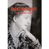 Irene Melikoff Sırrı Aşikar Eyledi Nurdan Arca