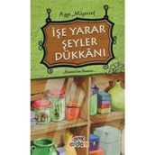 İşe Yarar Şeyler Dükkanı - Ayşe Müşerref