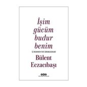 İşim Gücüm Budur Benim - Bülent Eczacıbaşı