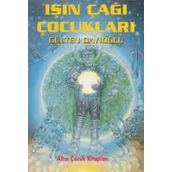 IŞIN ÇAĞI ÇOCUKLARI - GÜLTEN DAYIOĞLU