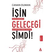 İşin Geleceği Şimdi! - Canan Duman
