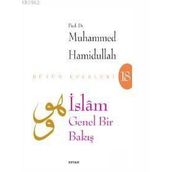 İslam Genel Bir Bakış - Muhammed Hamidullah