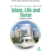 İslam, Life and Terror - Nevzat Yalçıntaş