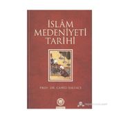 İSLAM MEDENIYETI TARIHI - CAHID BALTACI