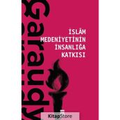 İslam Medeniyetinin İnsanlığa Katkısı - Roger Garaudy