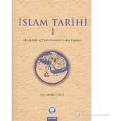 İSLAM TARIHI 1 BAŞLANGIÇTAN OSMANLILARA KADAR - NURI ÜNLÜ