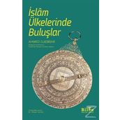 İslam Ülkelerinde Buluşlar - Ahmed Djebbar