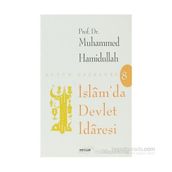 İSLAM'DA DEVLET İDARESİ - MUHAMMED HAMIDULLAH