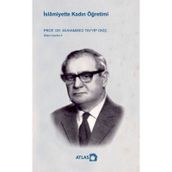 İslamiyette Kadın Öğretimi - Muhammed Tayyip Okiç