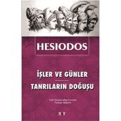 İŞLER VE GÜNLER - TANRILARIN DOĞUŞU - HESIODOS