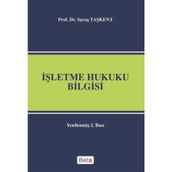 İŞLETME HUKUKU BILGISI - SAVAŞ TAŞKENT