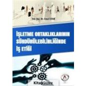 İşletme Ortaklıklarının Sürdürülebilirliğinde İş Etiği - Emel İştar