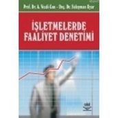 İŞLETMELERDE FAALIYET DENETIMI - AHMET VECDI CAN;SÜLEYMAN UYAR