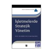 İŞLETMELERDE STRATEJIK YÖNETIM - TAHIR AKGEMCI; HASAN KÜRŞAT GÜLEŞ