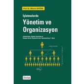 İşletmelerde Yönetim ve Organizasyon - Alptekin Sökmen