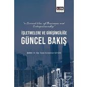 İşletmelere ve Girişimciliğe Güncel Bakış