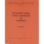 İSTANKÖY'DEKİ TÜRK ESERLERI VE TARİHÇE - ZEKI ÇELİKKOL