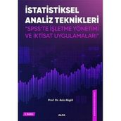 İstatiksel Analiz Teknikleri - Spss'te İşletme Yönetimi ve İktisat Uygulamaları