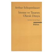 İsteme ve Tasarım Olarak Dünya - Arthur Schopenhauer