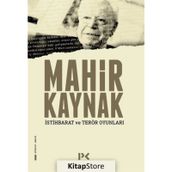 İSTİHBARAT VE TERÖR OYUNLARI - MAHIR KAYNAK