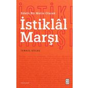 İstiklal Marşı Edebi Bir Metin Olarak Ketebe Yayınları