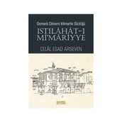 Istılahat - ı Mi’mariyye - Celal Esad Arseven