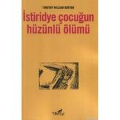 İSTİRİDYE ÇOCUĞUN HÜZÜNLÜ ÖLÜMÜ - TIMOTHY WILLIAM BURTON