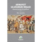 İtav-İnsan ve Toplum Bilimleri Arnavut Ulusunun İnşası - Osmanlılardan İliryalılara