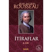 İTİRAFLAR II. CILT - JEAN JACQUES ROUSSEAU
