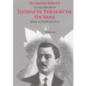 İTTİHAT VE TERAKKI'DE ON SENE (2 CILT, TAKIM) - MUHIDDIN BIRGEN